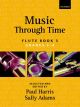 Music Through Time Book 3 Grade 3&4: Flute & Piano (Harris & Adams)  (OUP)