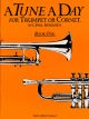 Tune A Day Trumpet Or Cornet: Book 1
