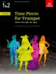 Time Pieces For Trumpet Vol.1 Grades 1 & 2: Trumpet & Piano (ABRSM)