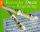 Recorder Duets From The Beginning Book 1: Pupils Book: Descant Recorder
