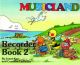 Musicland 2: Descant Recorder