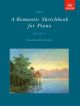 Romantic Sketchbook: Book 2: Piano (ABRSM)
