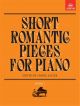 Short Romantic Pieces For Piano Book 1 (ABRSM)