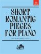 Short Romantic Pieces For Piano Book 2 (ABRSM)