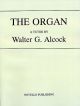 The Organ: A Tutor By Walter G. Alcock
