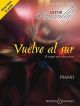 Piano: Vuelvo Al Sur: 10 Tangos and Other Pieces: Piano (B&H Ed)