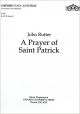 Prayer Of St Patrick: Vocal SATB (OUP)