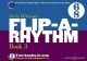 Flip A Rhythm: Book 2: 6/8 Time And 9/8 Time: Vocal: Activity Book