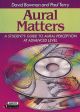 Aural Matters: Book & CD ( David Bowman & Paul Terry)