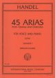45 Arias From Operas And Oratorios Vol.1: Low Voice & Piano (International)