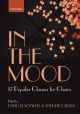 In The Mood 17 popular Classics For Choirs: Vocal SATB (OUP)