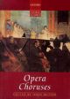 Opera Choruses: Oxford Choral Classics: Vocal: SATB & Piano (OUP)