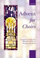Advent For Choirs: Vocal SATB (OUP)