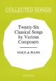 26 Classical Songs By Various Composers: Vocal And Piano