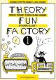 Theory Fun Factory Vol.1 Pre Grade 1: Theory Workbook (elliott)
