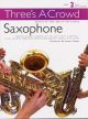 Threes A Crowd: Saxophone Book 2 (Power)