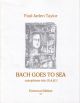 Bach Goes To Sea: Saxophone Trio (SAB)