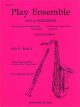 Play Ensemble: Book 5: Clarinet Or Saxophone Trio