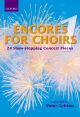 Encores For Choirs:  Vocal SATB (OUP)