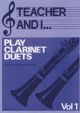 Teacher And I Play Clarinet Duets: Vol.1
