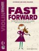 Fast Forward: Violin: Complete Violin & Piano Accompaniment  (Colledge)