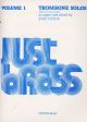 Just Brass Trombone Solos Volume 1: Trombone (iveson)