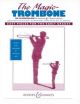 Magic Trombone The: Trombone and Piano
