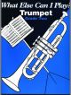 What Else Can I Play Grade 2: Trumpet & Piano