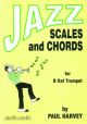 Jazz Scales And Chords: Trumpet: Scales