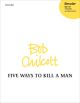 Five Ways To Kill A Man - Ttbarbb And Percussion (OUP)