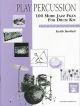 Play Percussion: 100 More Jazz Fills For Drum Kit