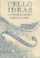 Cello Ideas: A Practical Guide: Book & CD