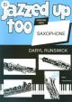 Jazzed Up Too: Alto Saxophone & Piano (Brasswind)