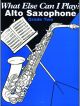 What Else Can I Play Grade 2: Alto Saxophone & Piano