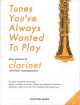 Tunes Youve Always Wanted To Play: Clarinet & Piano