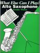 What Else Can I Play Grade 3: Alto Saxophone & Piano Archive Edition)