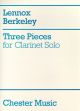 3 Pieces For Clarinet Solo (Chester)