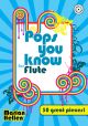 Pops You Know : 30 Great Pieces: Flute: Book & Cd