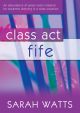 Class Act: Pupils Part: Fife