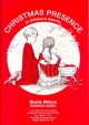 Christmas Presence: Childrens Nativity: Ks1 and 2: Piano Vocal Guitar