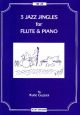 3 Jazz Jingles: Flute & Piano