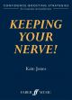 Keeping Your Nerve!: Confidence Boosting Strategies