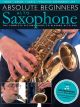 Absolute Beginners Alto Saxophone: Tutor Book & Online Audio  (Inc Soundcheck)