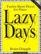 Lazy Days: Piano Pieces