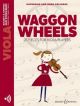 Waggon Wheels: Viola Part & Audio (colledge)