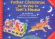Father Christmas On His Way To Toms House: Story And Percussion: Picture Book