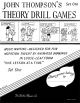 John Thompson: Theory Drill Games: Book 1