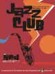 Jazz Club: Alto Sax: Book & Cd: Grade 1-2 (bennett)