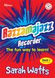 Razzamajazz Recorder Book 1: Book & CD (Up To 5 Notes)