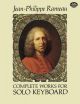 Complete Works: J.P. Rameau: Complete Works For Solo Keyboard (Dover Ed)